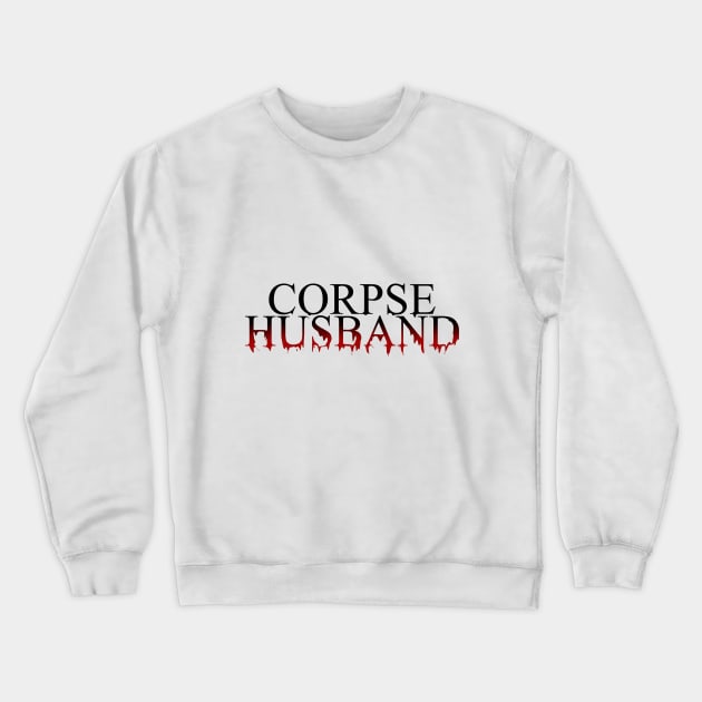 Corpse Husband Bloody Crewneck Sweatshirt by ClassicRyo